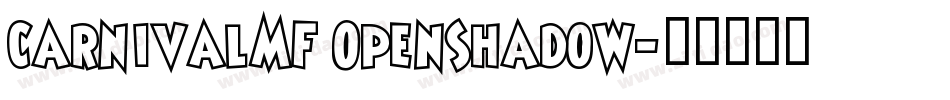 CarnivalMF OpenShadow字体转换